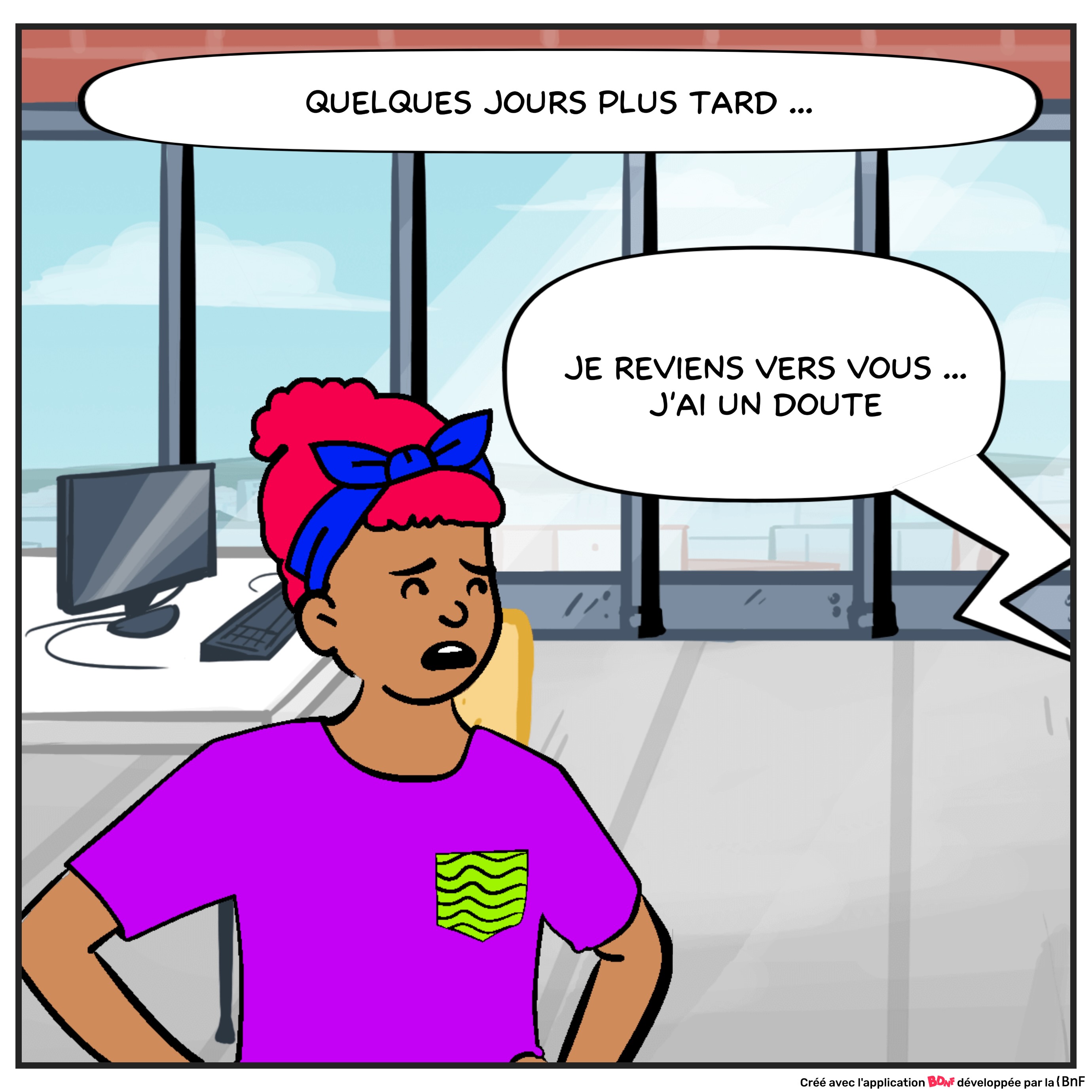 Quelques jours plus tard, le client rappelle avec un doute après l'explication initiale.